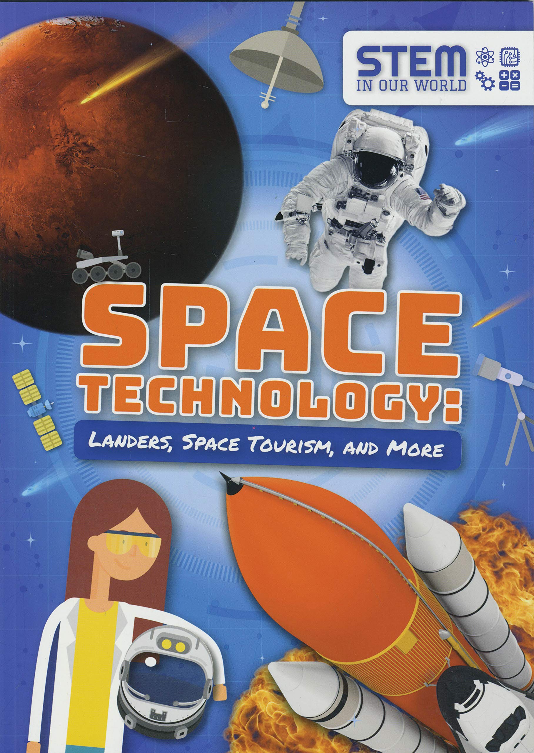 Space Technology: Landers, Space Tourism, and More by John Wood (Paperback Book)