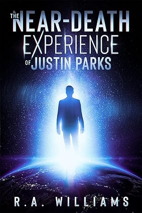 The Near-Death Experience of Justin Parks