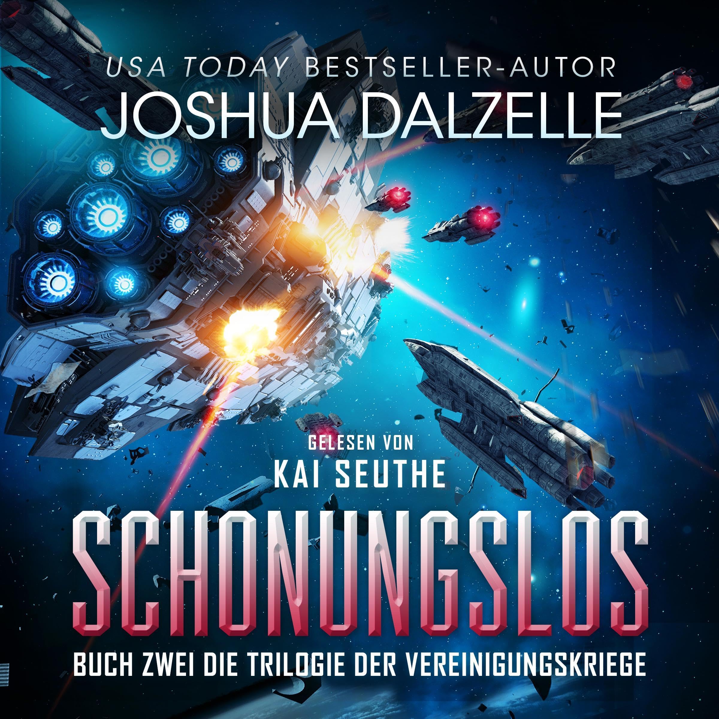 Cover art for Schonungslos: Buch Zwei – Trilogie der Vereinigungskriege