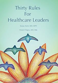Thirty Rules for Healthcare Leaders: Illustrated by Gina Kim