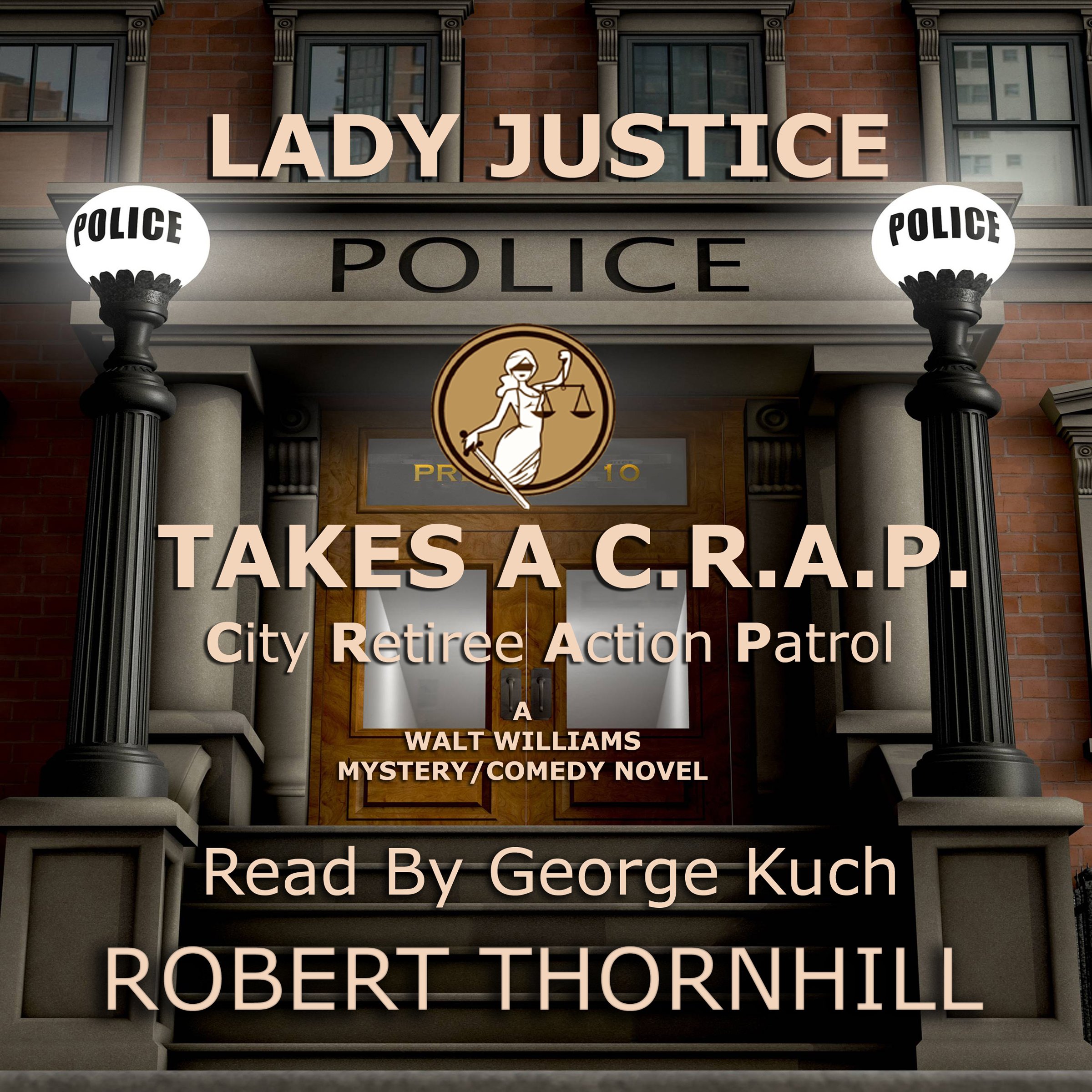 Cover art for Lady Justice Takes a C.R.A.P.