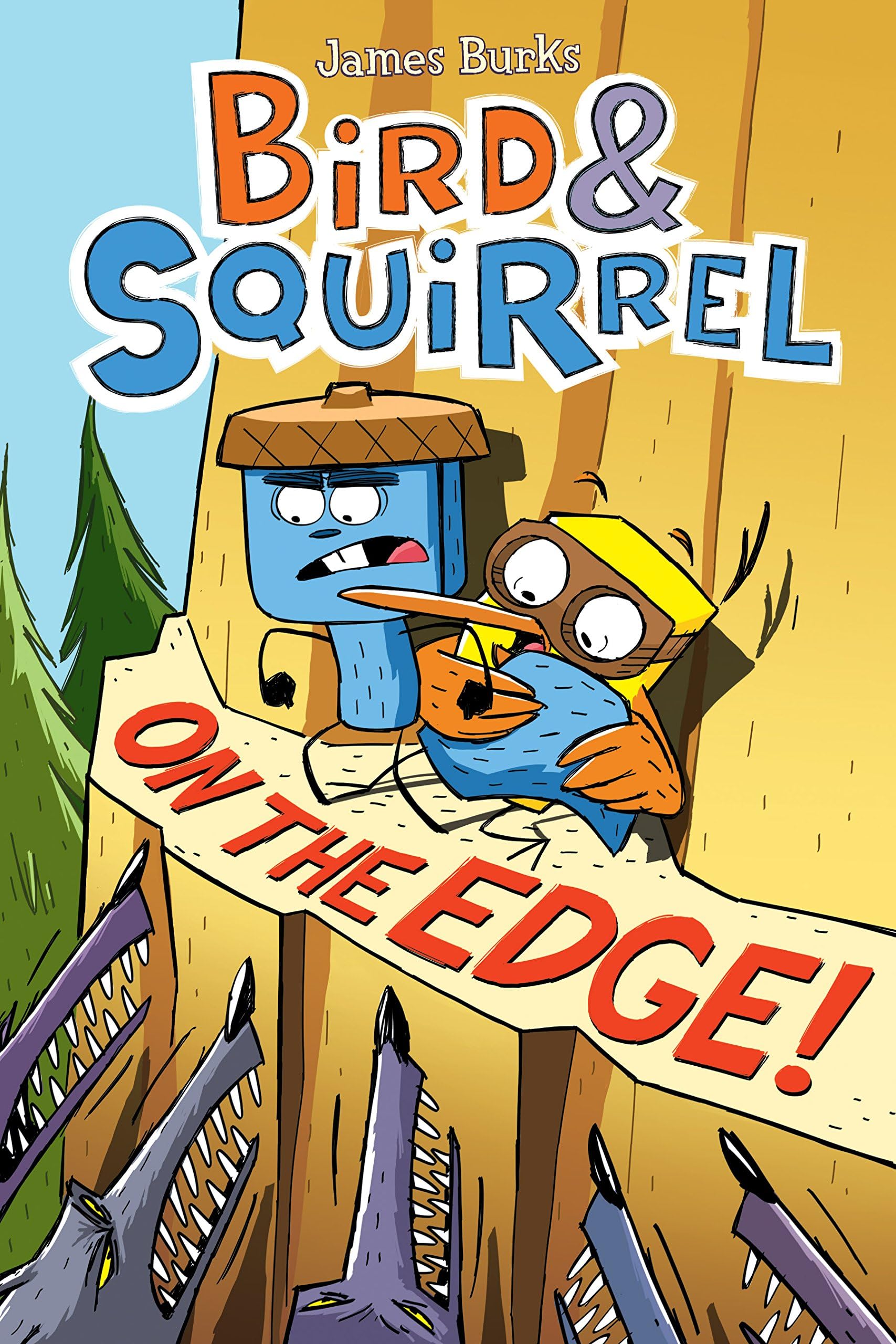 GRAPHIX Bird & Squirrel on the Edge!: A Novel (Bird & Squirrel #3)