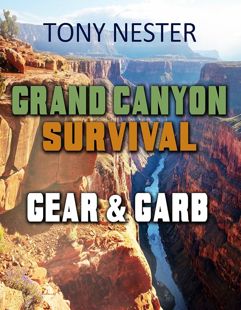 Amazon | Grand Canyon Survival Gear & Garb: Desert Survival