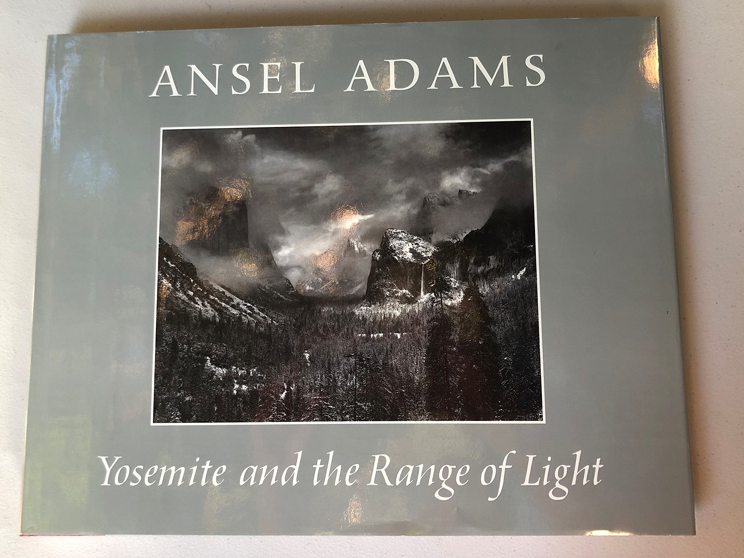 Yosemite and the Range of Light Ansel Adams, Paul Brooks
