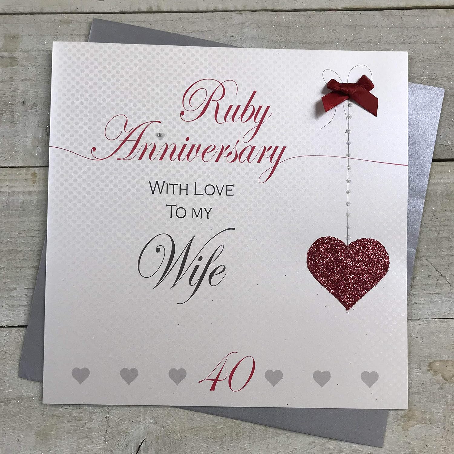 40th Anniversary Handmade Large Card - WIFE Ruby Anniversary BY WHITE ...