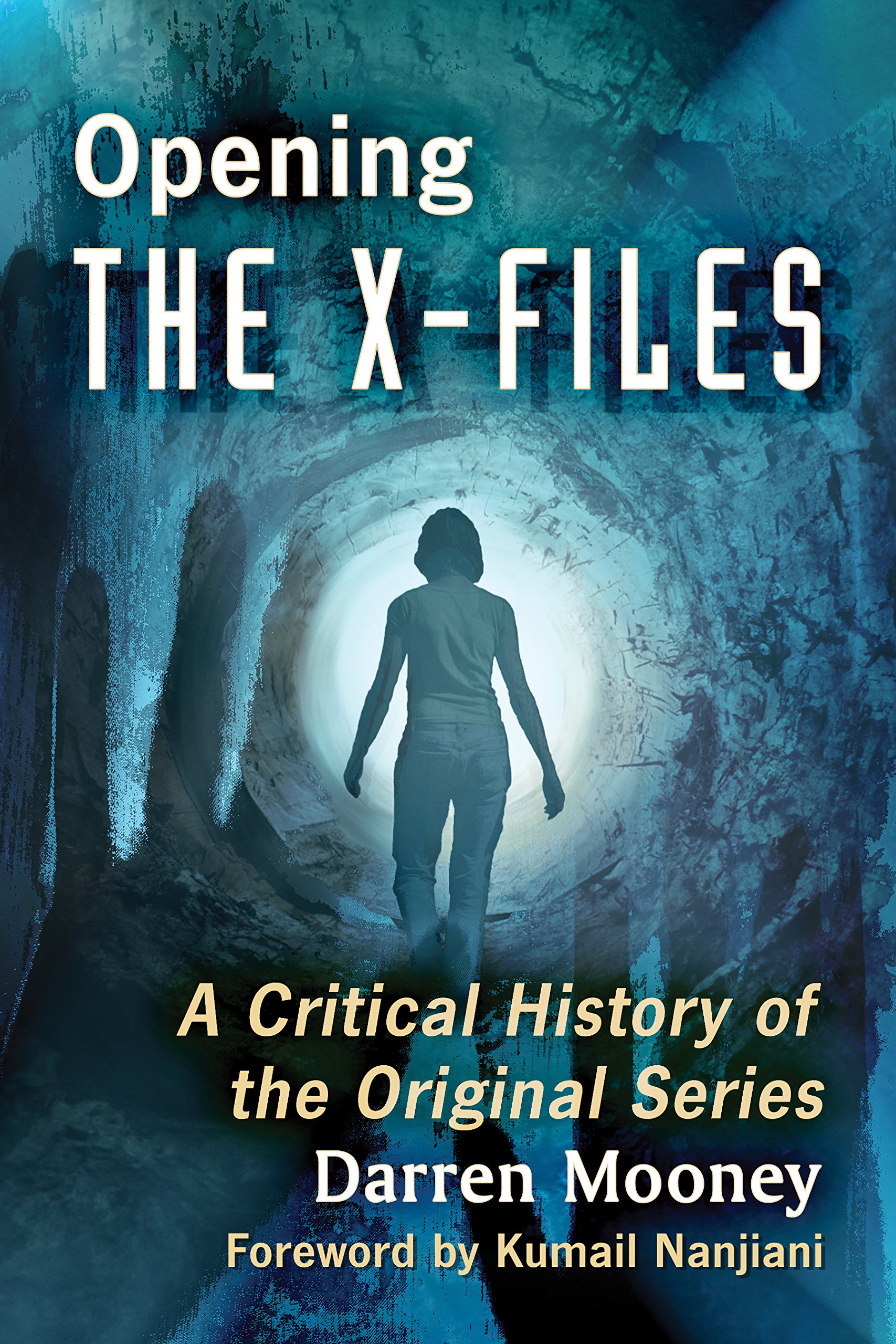 Opening The X-Files: A Critical History of the Original Series