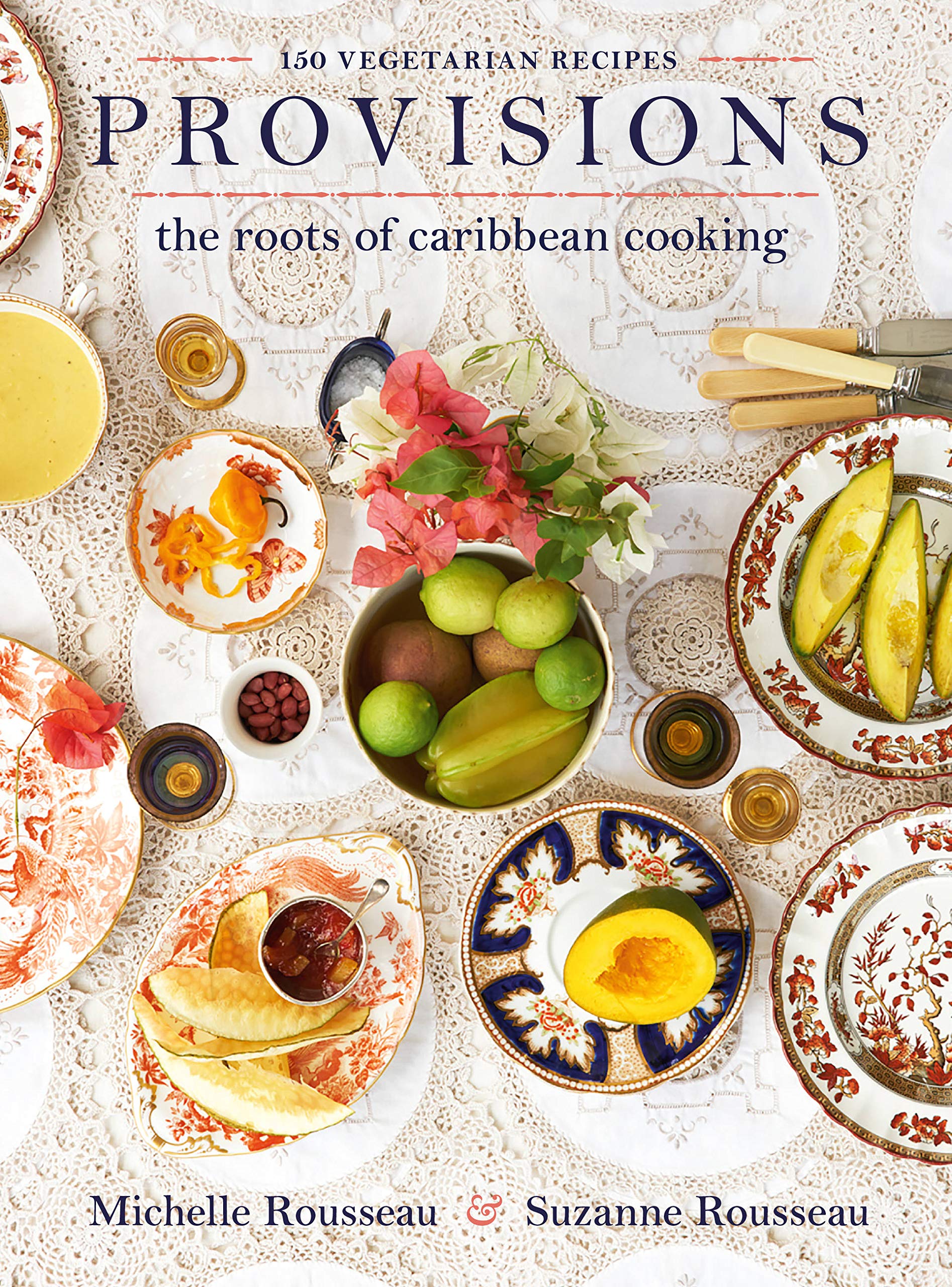 Provisions: The Roots of Caribbean Cooking--150 Vegetarian Recip