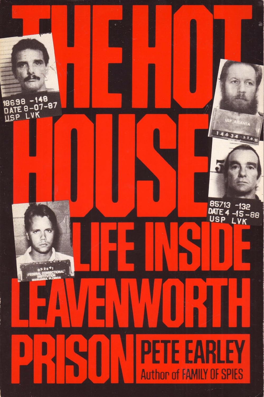 The Hot House: Life Inside Leavenworth Prison: EAR;LY PETER: 9780553560237: Amazon.com: Books