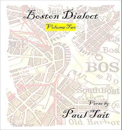 Boston Dialect, Volume Two