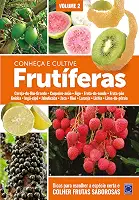 Frutíferas: Conheça e Cultive - Volume 2