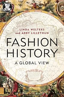 Fashion History: A Global View (Dress, Body, Culture)