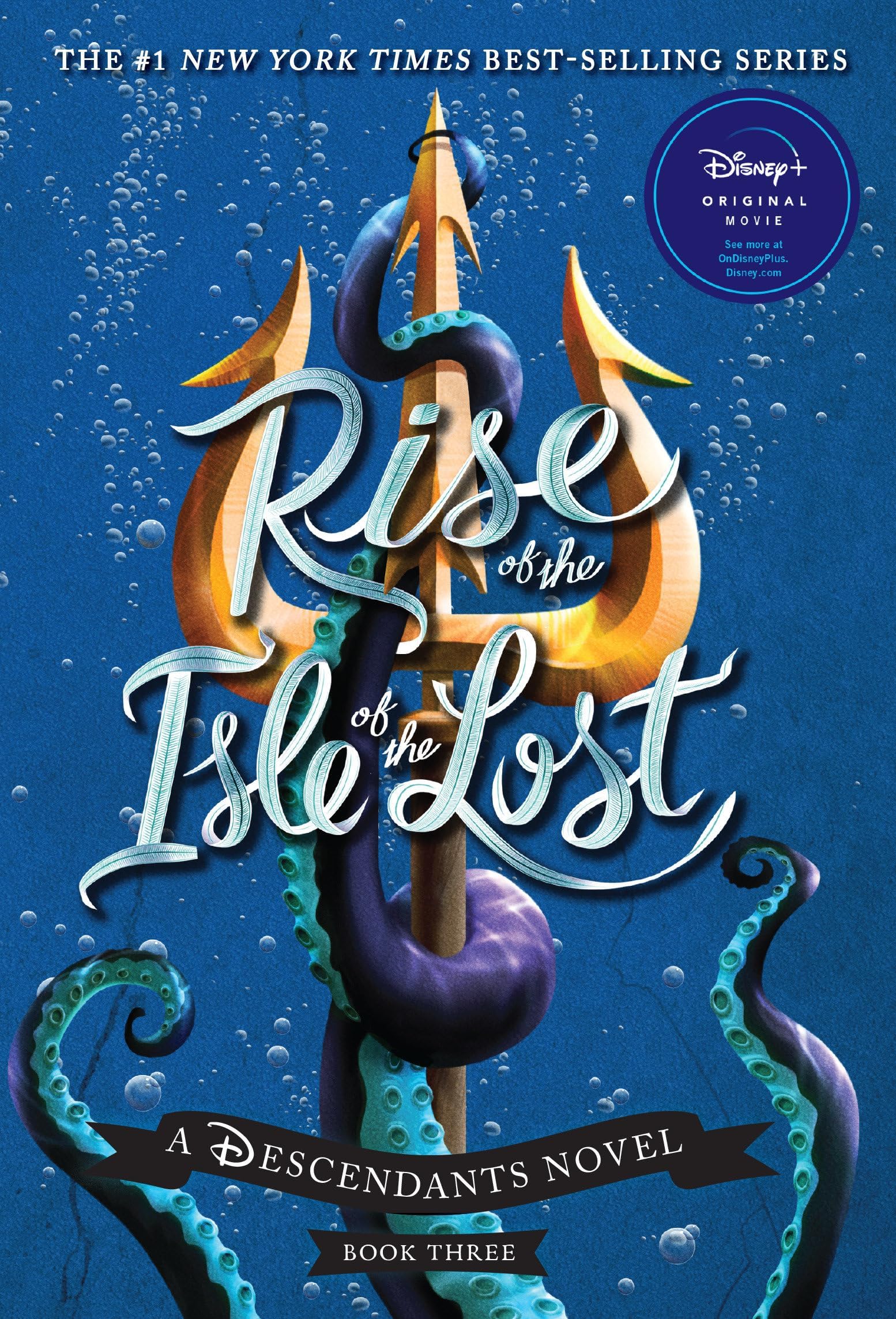 Rise of the Isle of the Lost (a Descendants Novel, Book 3): A Descendants Novel