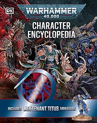 Warhammer 40,000 Character Encyclopedia: The Instant Sund…