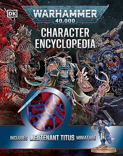 Warhammer 40,000 Character Encyclopedia : Includes Lieutenant Titus Miniature: The