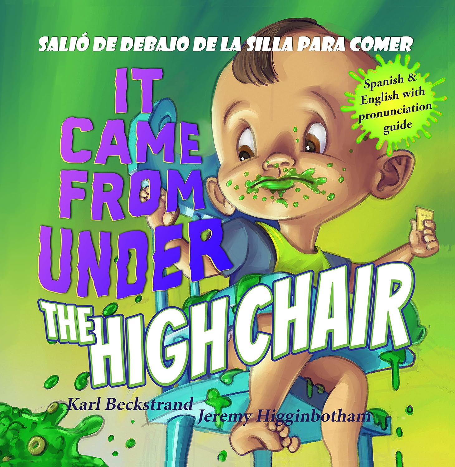It Came from under the High Chair - Salió de debajo de la silla para comer: A Mystery (in English & Spanish) (Spanish-English Children's Books Book 6)