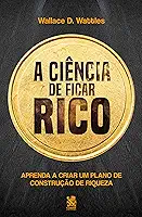 A Ciência de Ficar Rico