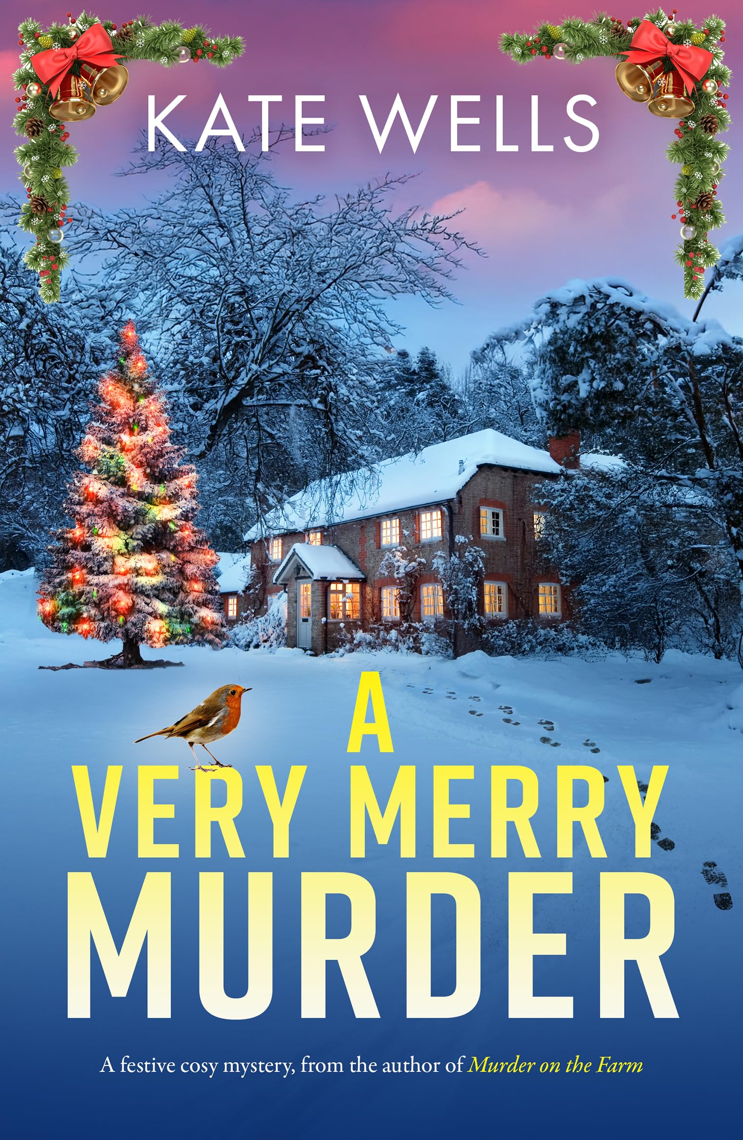 A Very Merry Murder: A BRAND NEW addictive, festive cozy mystery from Kate Wells for Christmas 2025