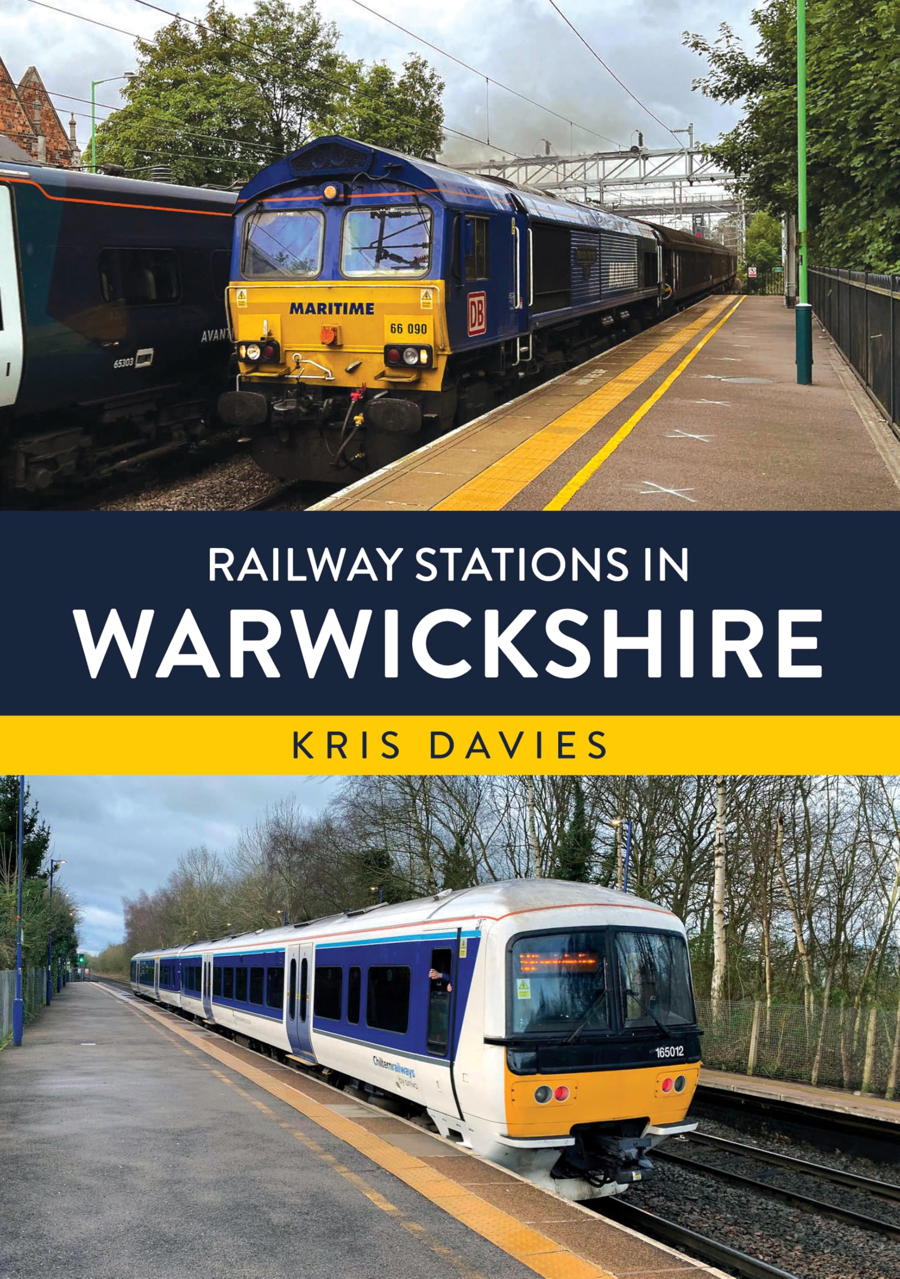 Railway Stations in Warwickshire by Kris Davies (Paperback Book)