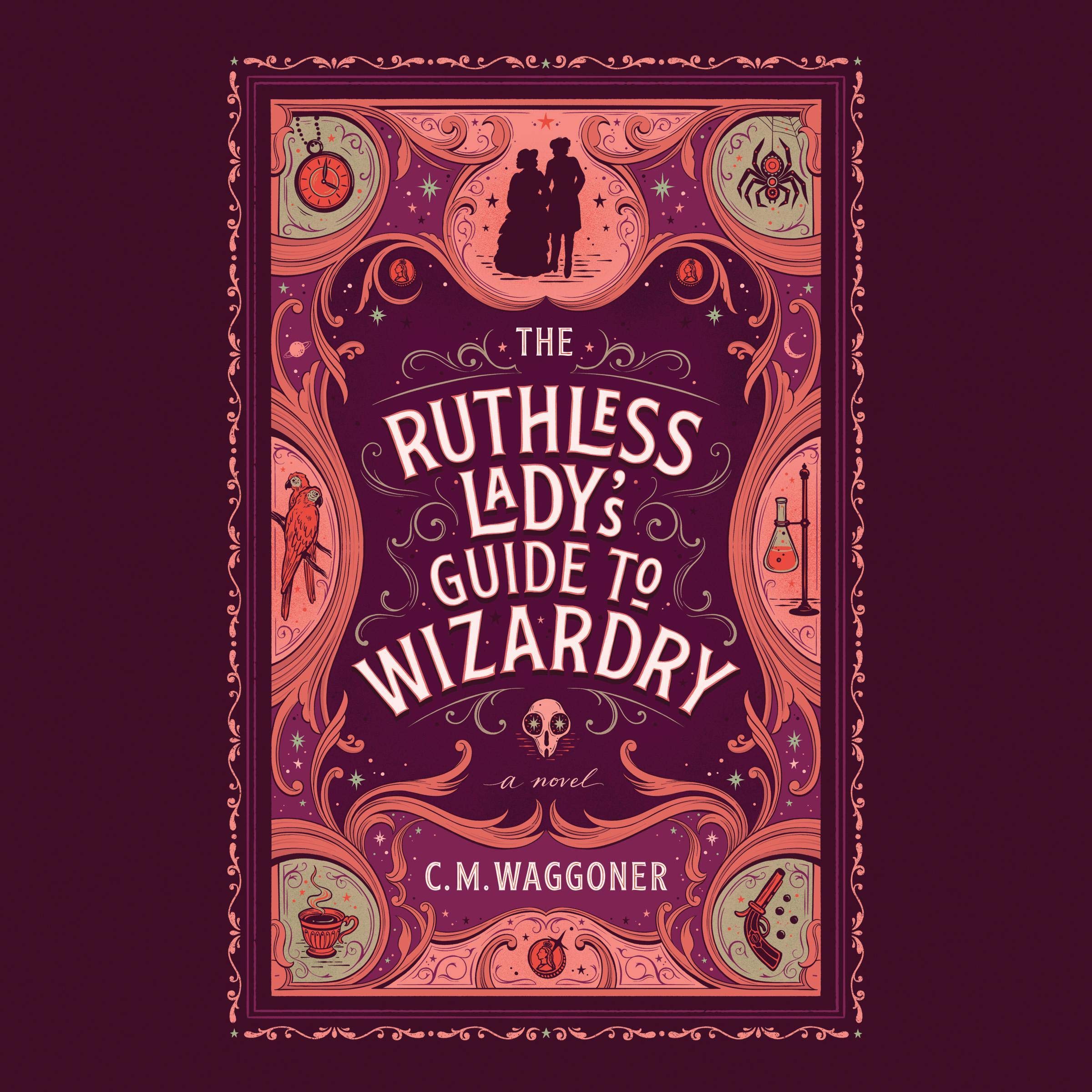Cover art for The Ruthless Lady's Guide to Wizardry