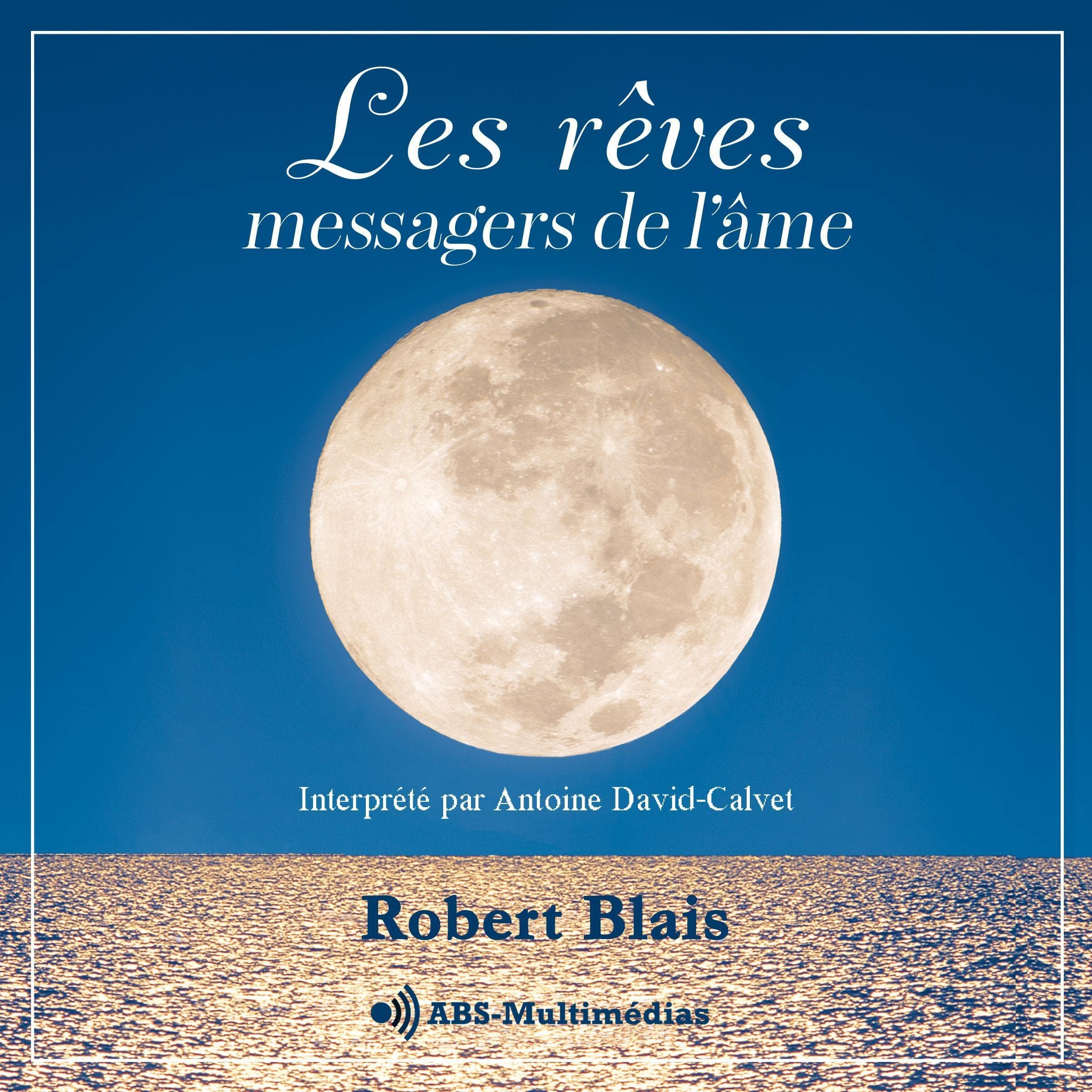 Les rêves, messagers de l'âme