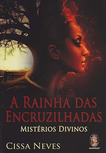 A Rainha das Encruzilhadas: Mistérios Divinos