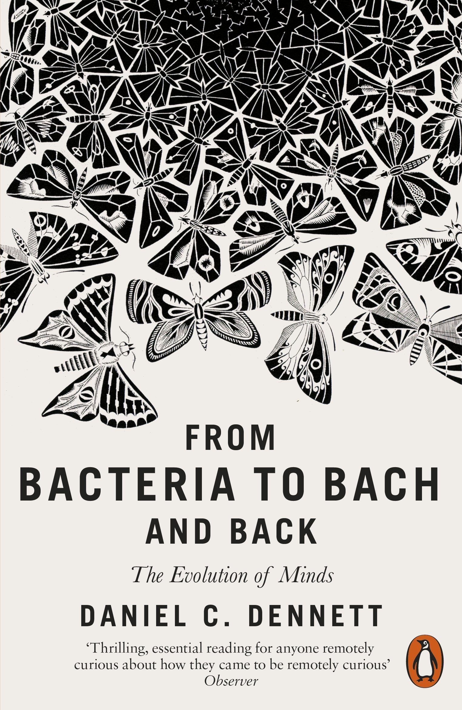 Daniel C. Dennett From Bacteria to Bach & Back Paperback Book