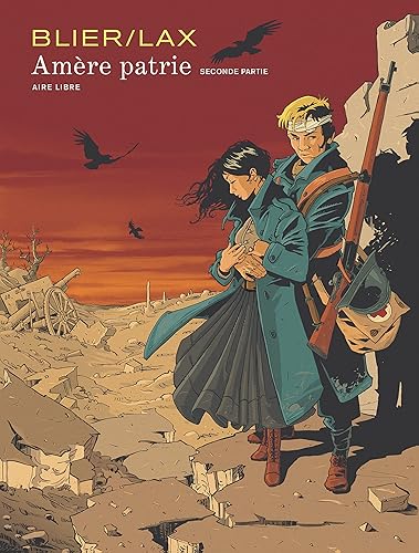 Amère patrie - Tome 2 - Amère patrie - seconde partie