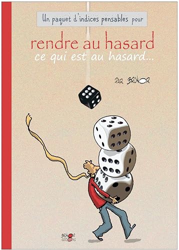 Rendre au hasard ce qui est au hasard : les indices-pensables