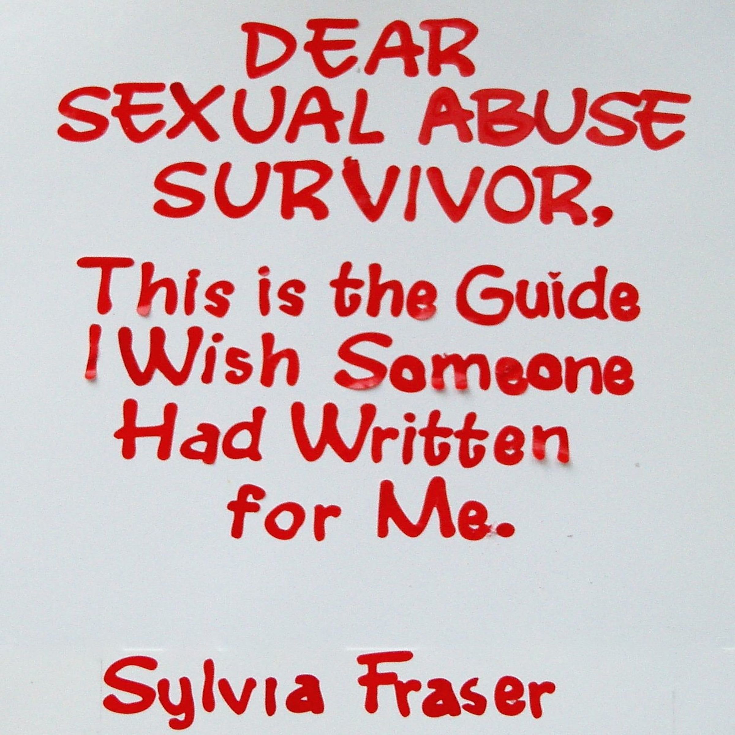 Cover art for Dear Sexual Abuse Survivor: This Is the Guide I Wish Someone Had Written for Me