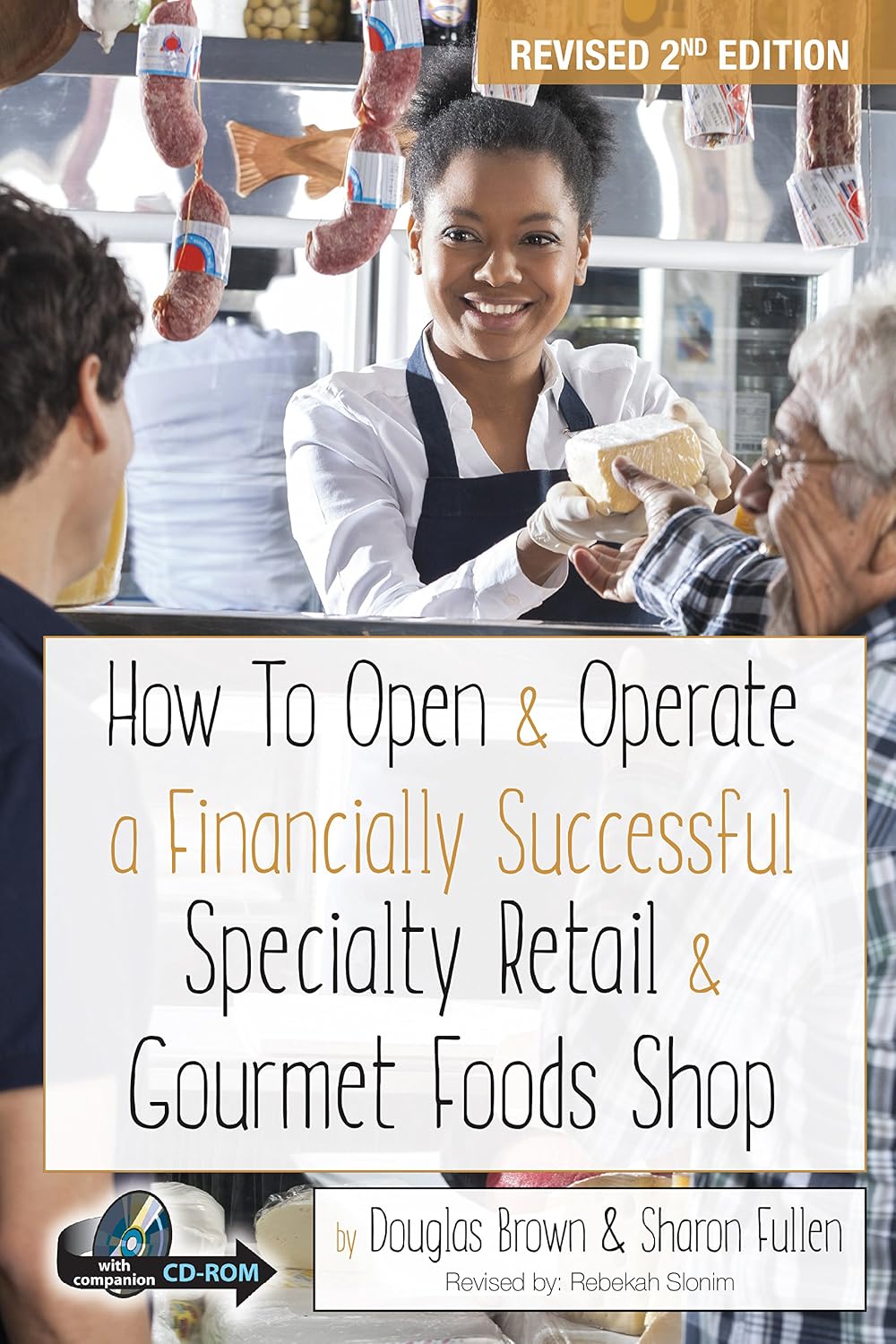 How to Open & Operate a Financially Successful Specialty Retail & Gourmet Foods Shop (How to Open and Operate a Financially Successful...)
