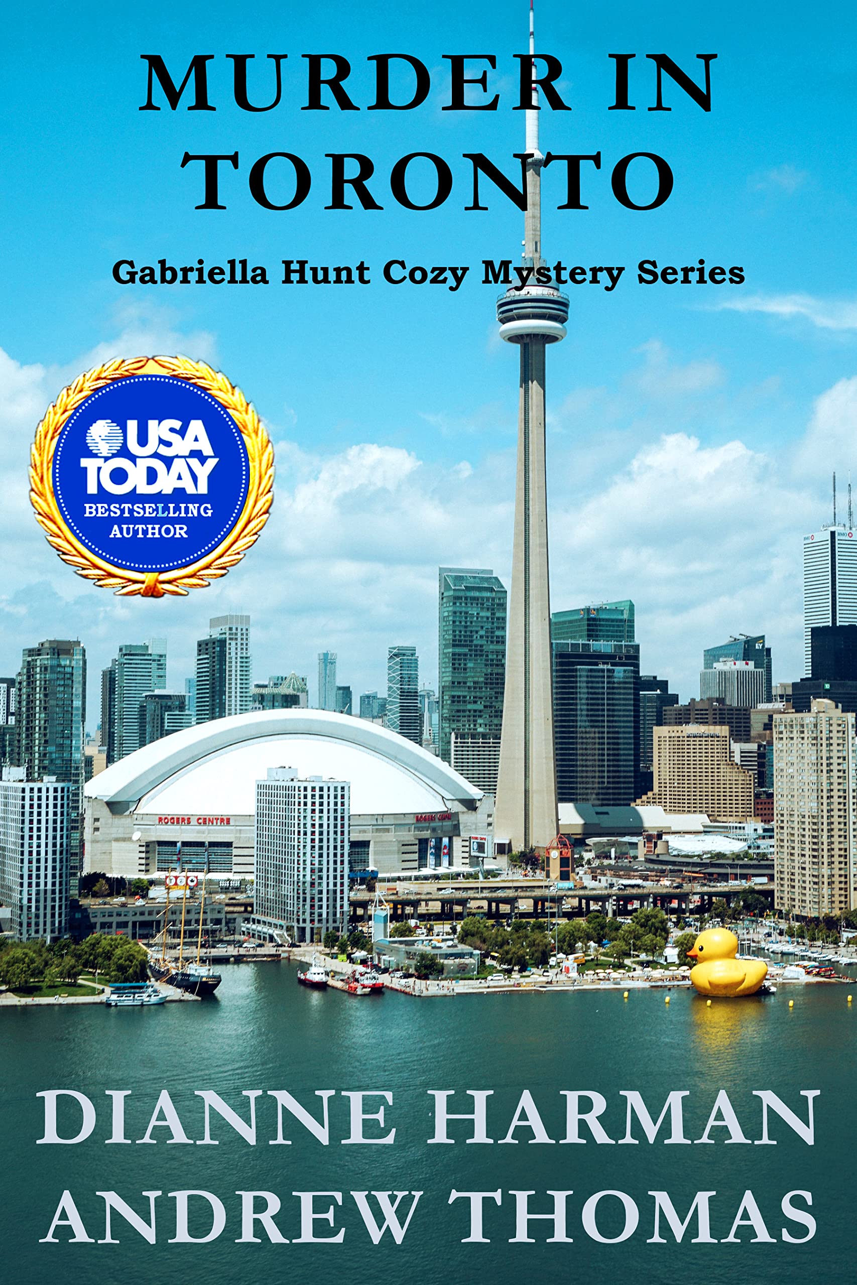 Murder in Toronto: A Gabriella Hunt Cozy Mystery (Gabriella Hunt Cozy Mystery Series Book 6)