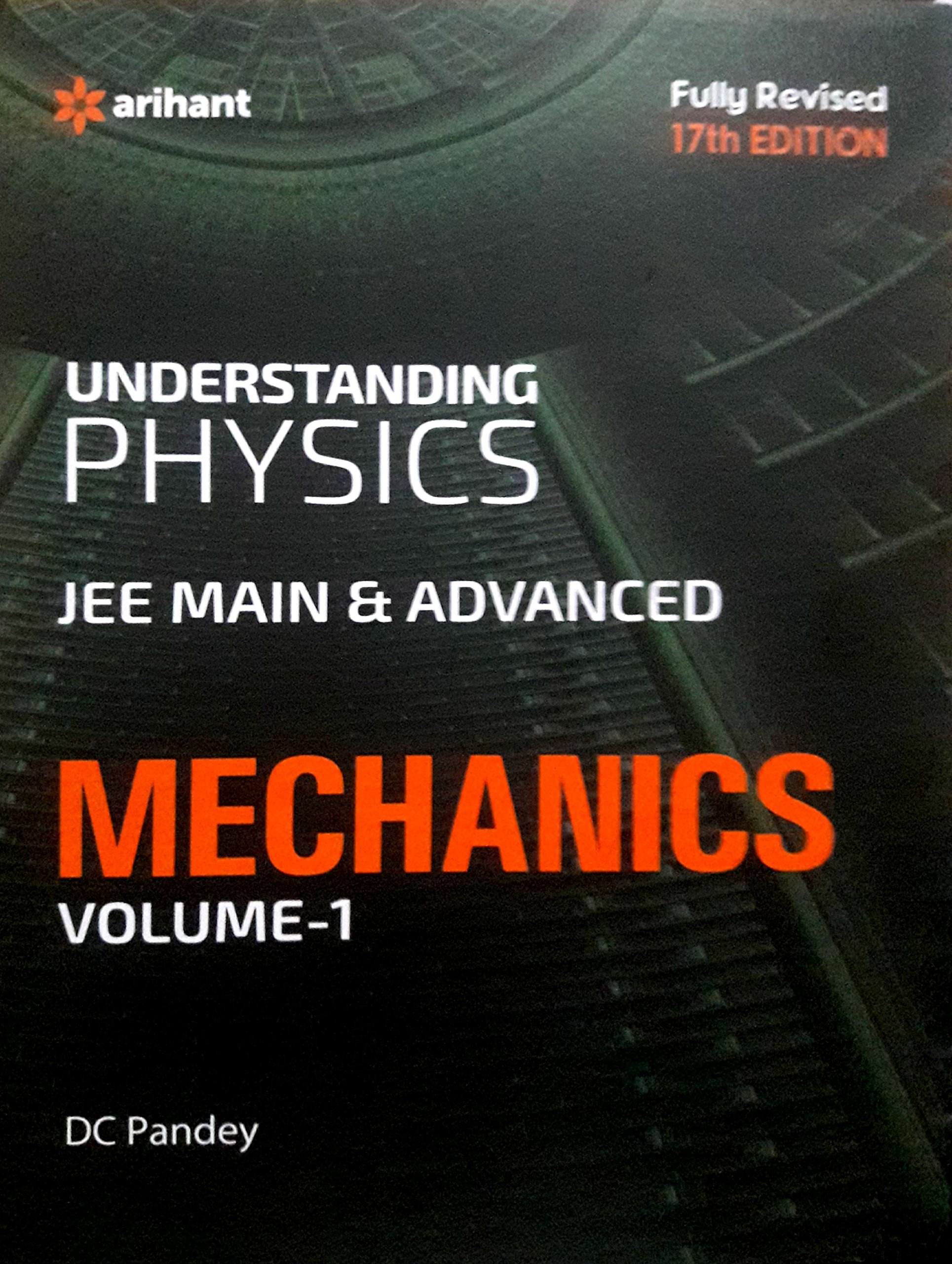 Understanding Physics for JEE Main & Advanced Mechanics - Part 1