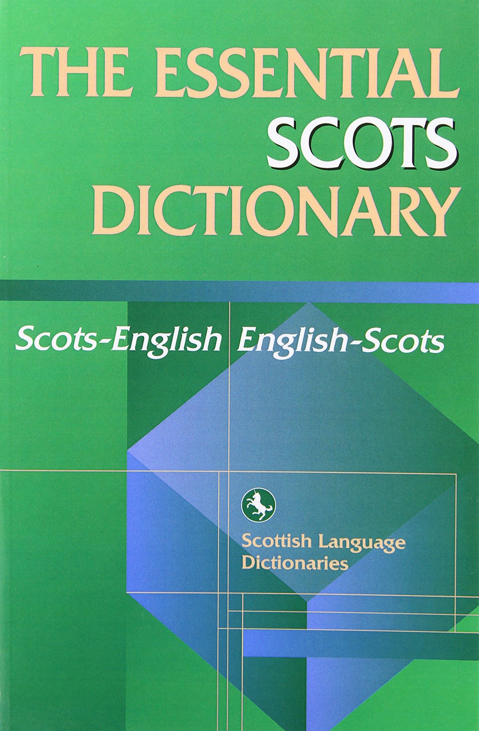 Essential Scots Dictionary: Scots/English - English/Scots