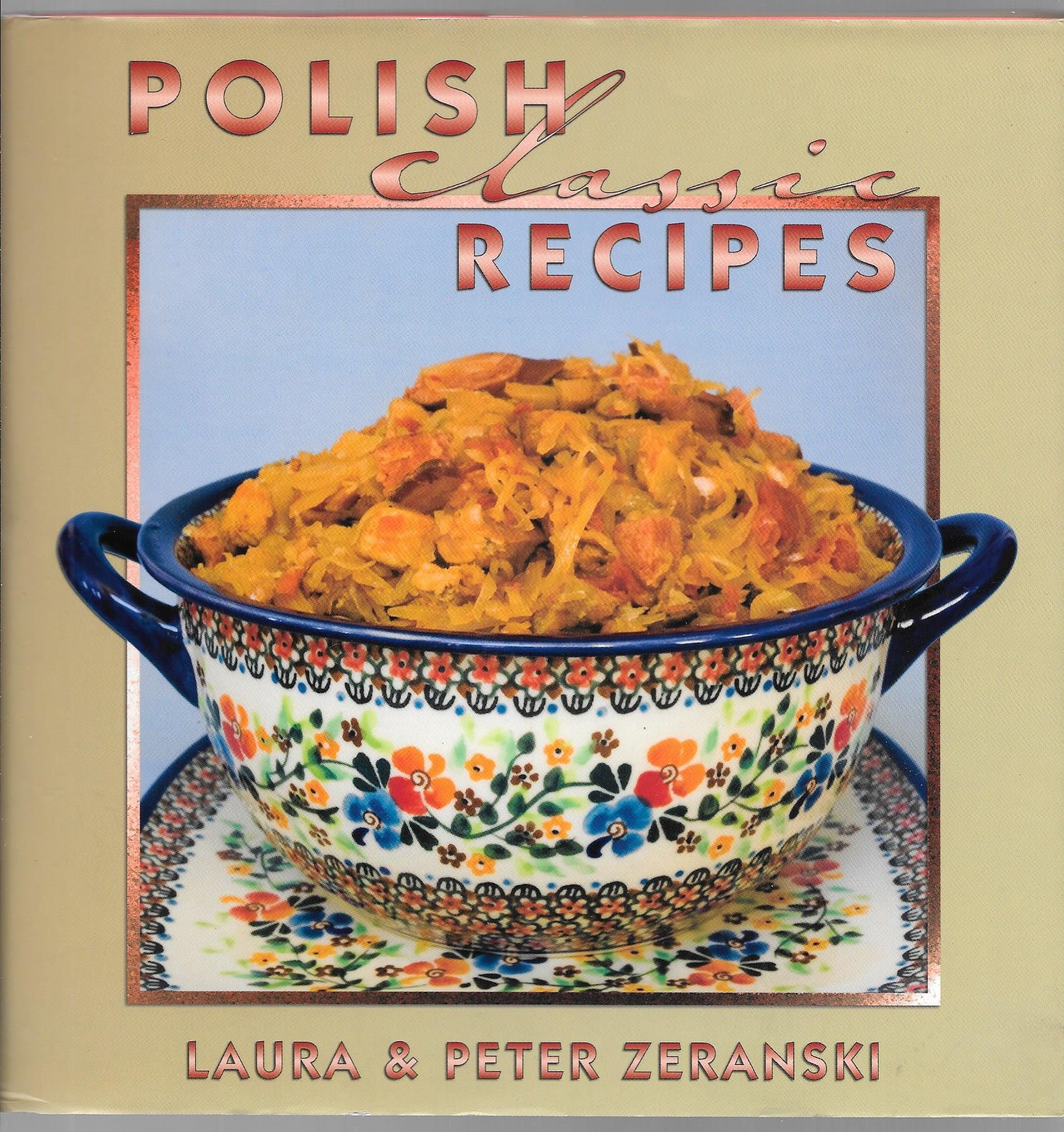 Polish Classic Recipes (Classic Recipes Series)