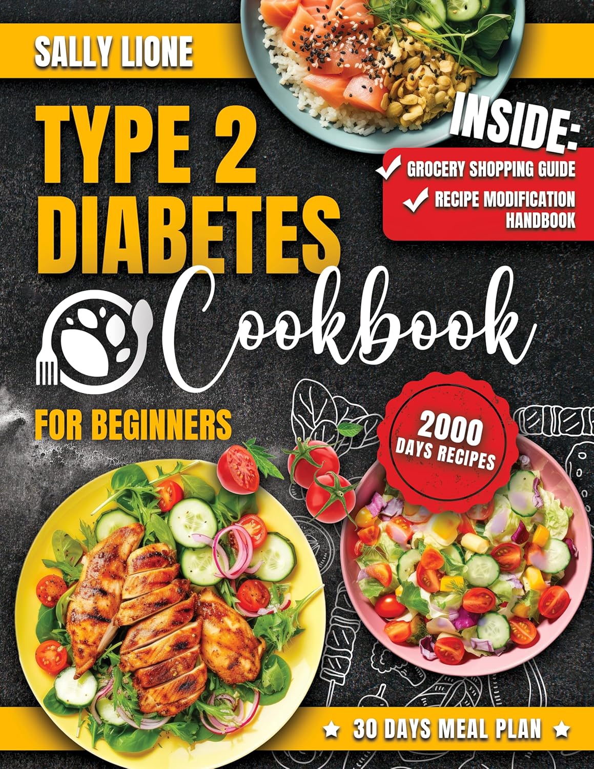 TYPE 2 DIABETES COOKBOOK FOR BEGINNERS: Tickle your taste buds, not your glucose: 2000 days of easy, exciting, low-sugar and suitable for TYPE 2 diabetics      Kindle Edition