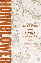 Cover of Flying Colours: Celebrating the 250th Birthday of Horatio Hornblower (A Horatio Hornblower Tale of the Sea Book 8)