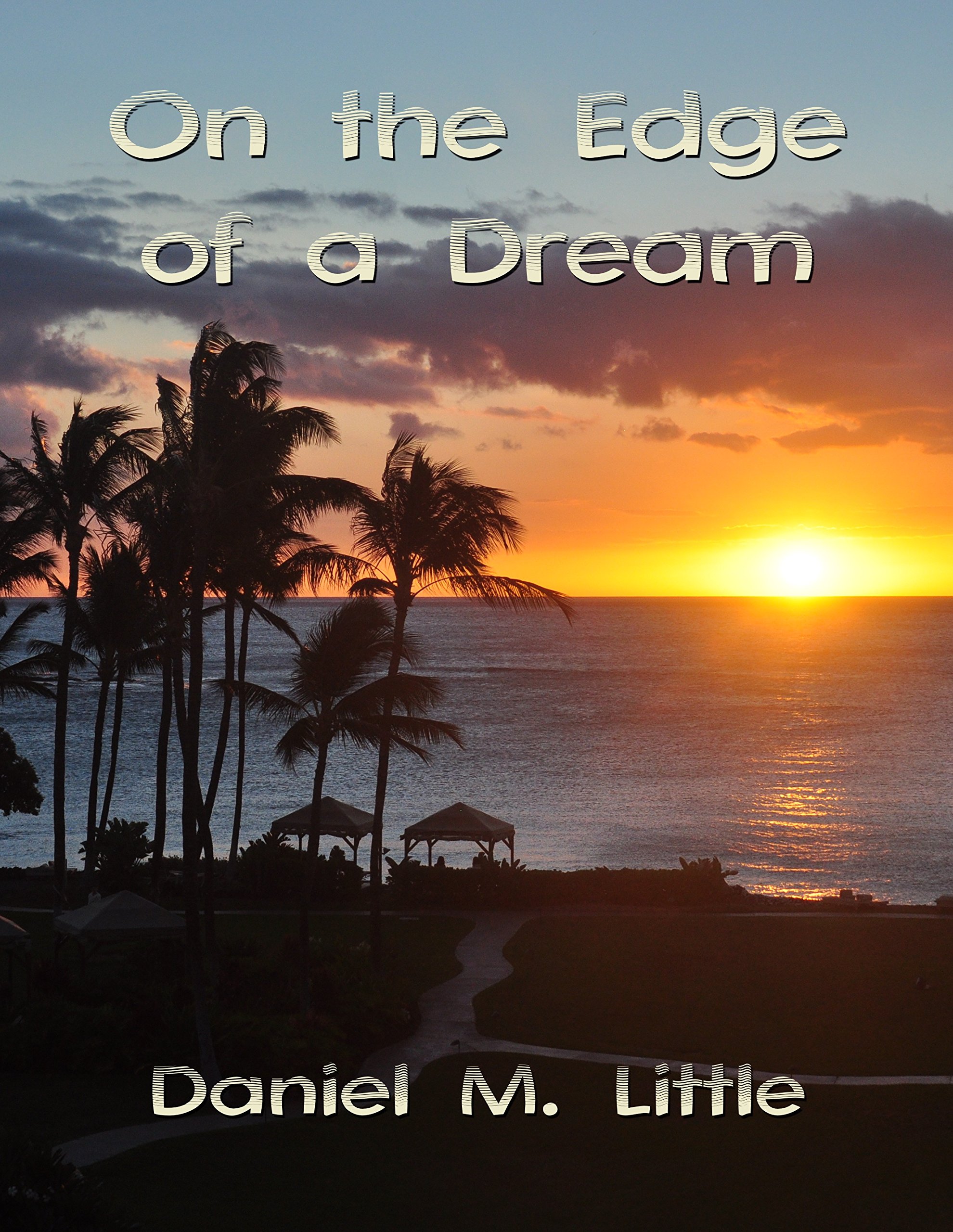 On the Edge of a Dream