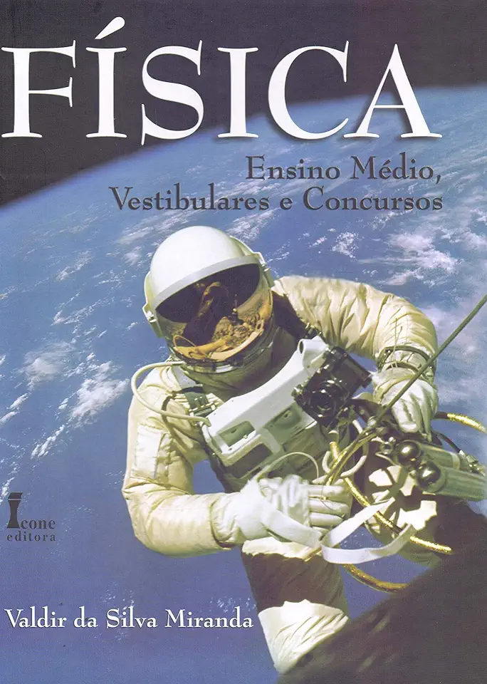 Física. ensino médio, vestibulares e concursos