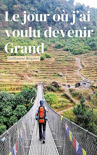 Le jour où j'ai voulu devenir grand