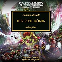 Der Rote König: Warhammer - The Horus Heresy, Band 44