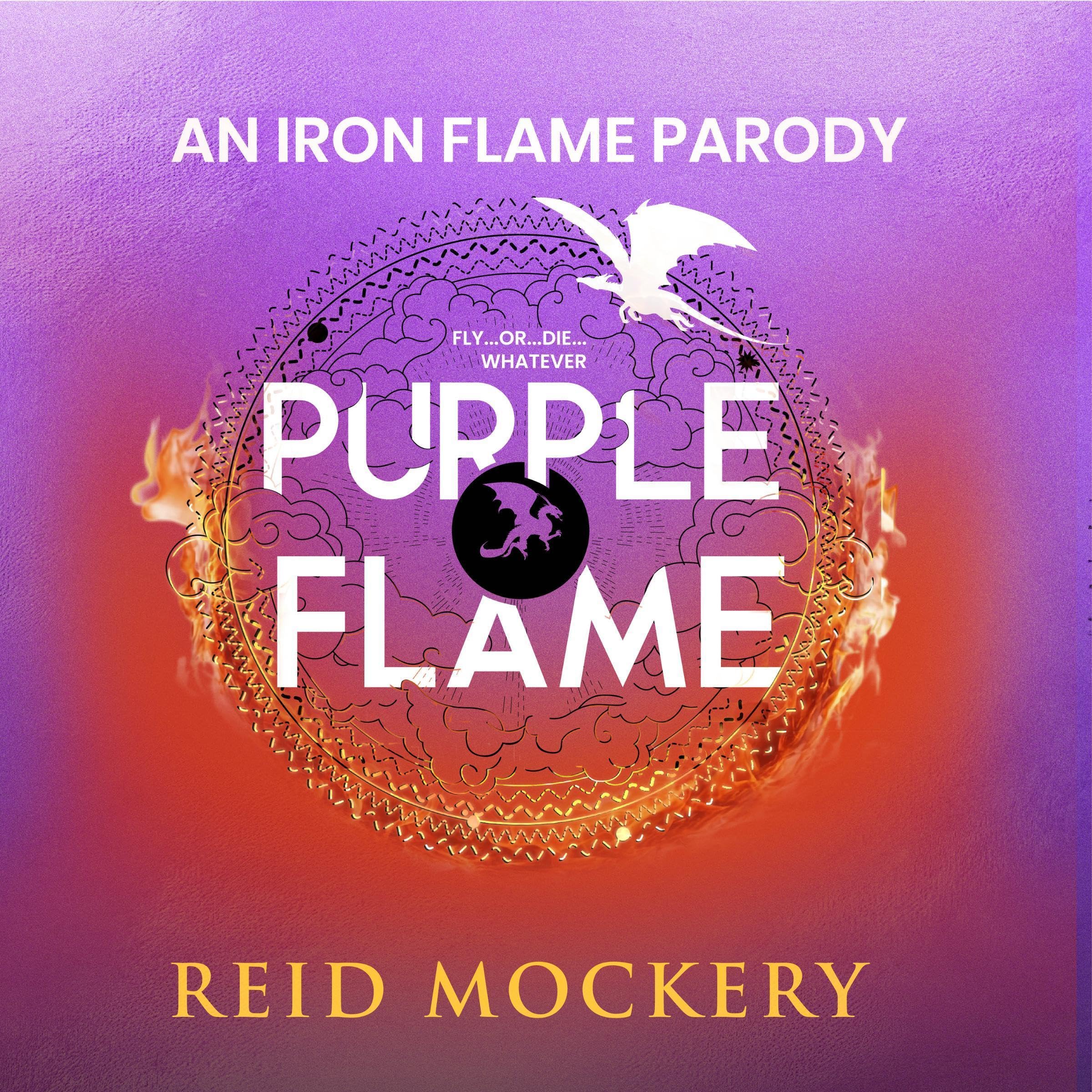 An Iron Flame Parody: Purple Flame