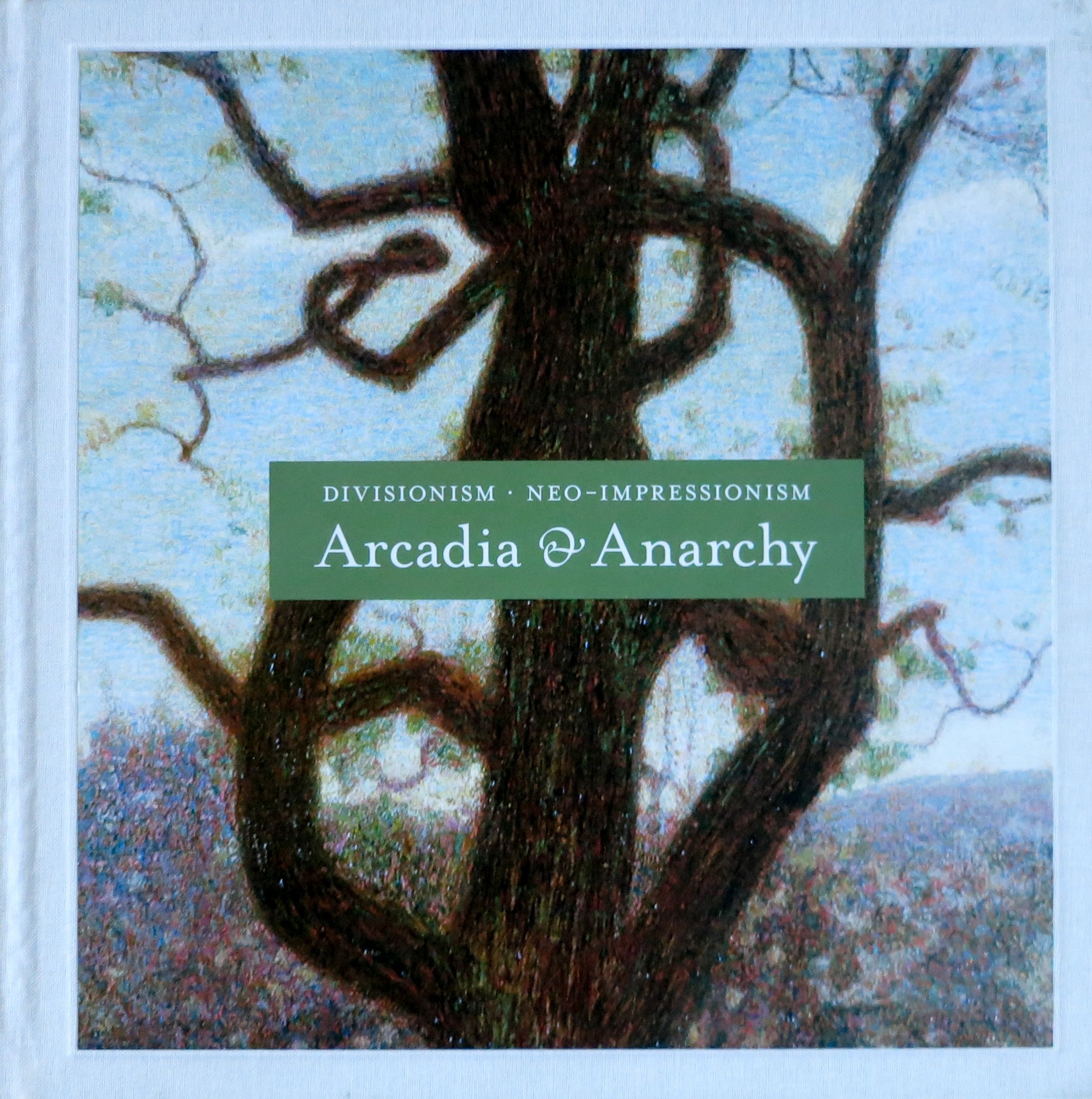 Buy Divisionism/Neo-Impressionism: Arcadia and Anarchy — BookShops.in