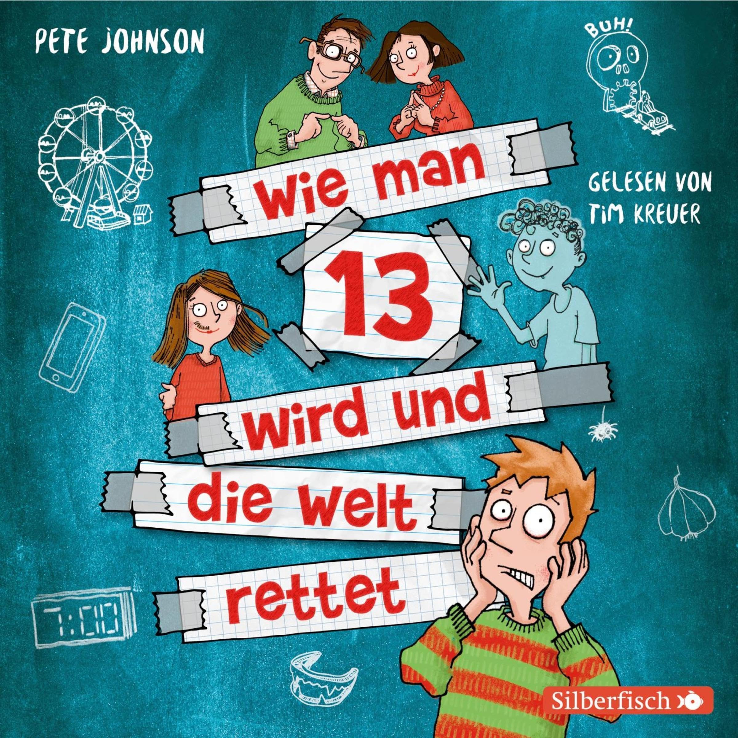 Cover art for Wie man 13 wird und die Welt rettet (Wie man 13 wird 3)
