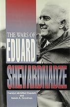 The Wars of Eduard Shevardnadze