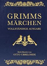 Grimms Märchen - vollständig und illustriert: Cabra-Lederausgabe mit Goldprägung. Vollständige Ausgabe der "Kinder- und Hausmärchen". Das ideale Weihnachtsgeschenk (Cabra-Leder-Reihe, Band 16)