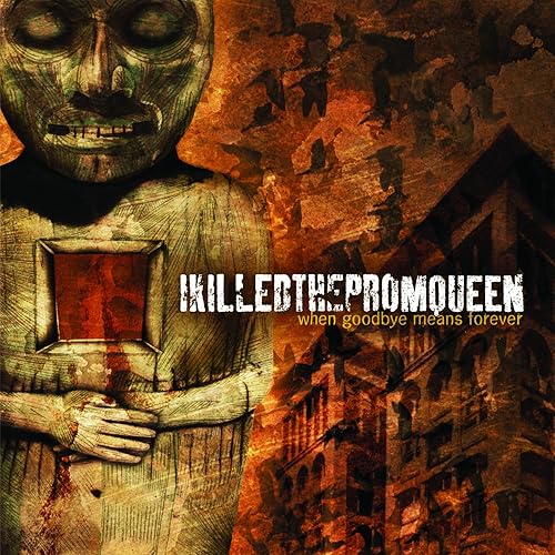 Amazon Music I Killed The Prom Queen When Goodbye Means Forever 
