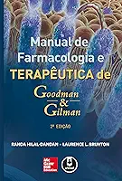 Manual de Farmacologia e Terapêutica de Goodman & Gilman