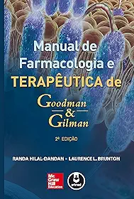 Manual de Farmacologia e Terapêutica de Goodman & Gilman
