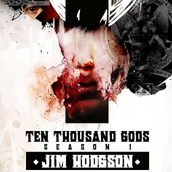 Ten Thousand Gods, Season One Audiobook by Jim Hodgson episode artwork