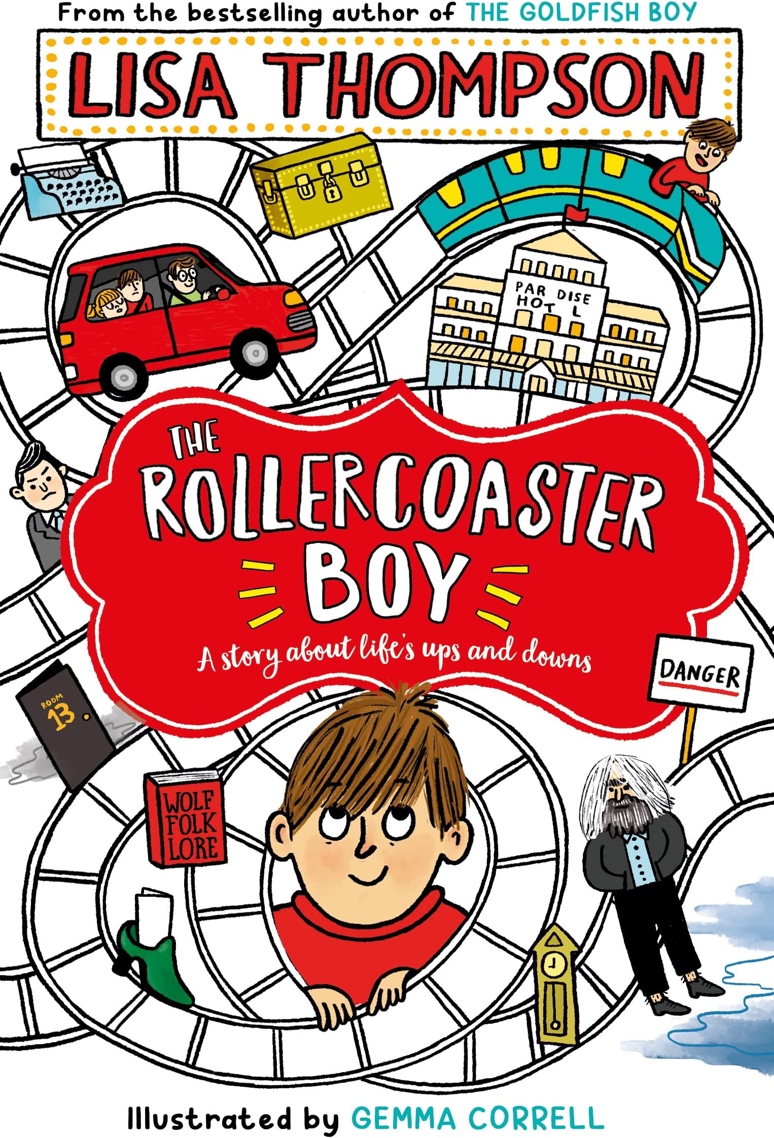 The Rollercoaster Boy: the Sunday Times' Children's Book of the Week by the a...